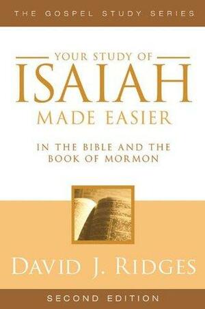 Isaiah: In the Bible and the Book of Mormon by David J. Ridges