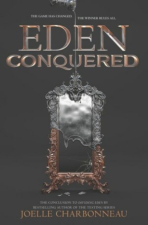 Eden Conquered by Joelle Charbonneau, Lauren Fortgang