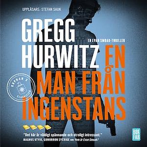 En man från ingenstans by Gregg Hurwitz, Gregg Hurwitz