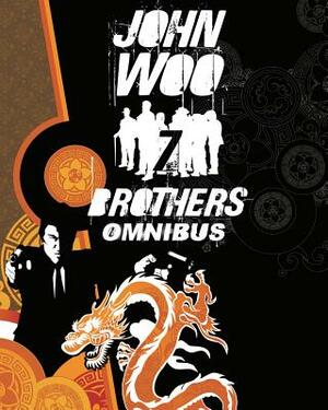 John Woo's Seven Brothers Omnibus by John Woo, Ben Raab, Garth Ennis