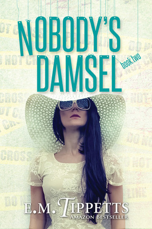 Nobody's Damsel by E.M. Tippetts