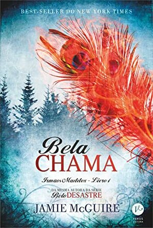 Bela Chama by Cláudia Mello, Jamie McGuire