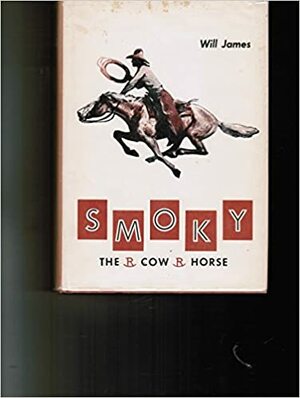 Smoky the Cowhorse by Will James