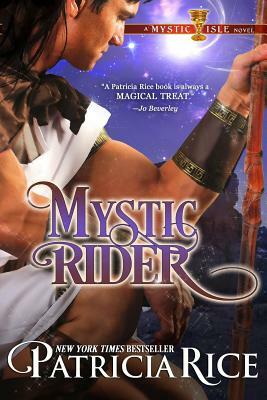 Mystic Rider: A Mystic Isle Novel by Patricia Rice