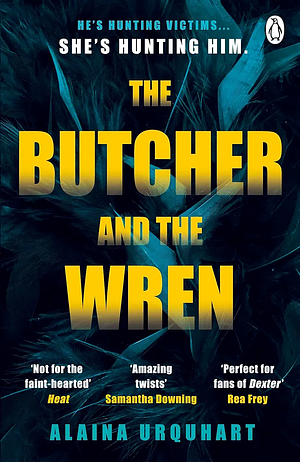 The Butcher and the Wren by Alaina Urquhart