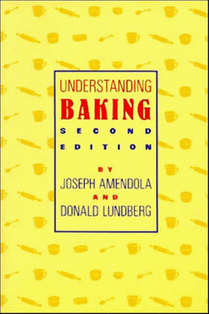 Understanding Baking, 2nd Edition by Joseph Amendola