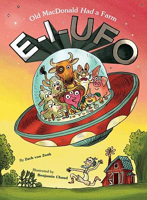 E-I-ufo: Old MacDonald Had a Farm by Zach von Zonk