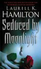 Seduced by Moonlight by Laurell K. Hamilton