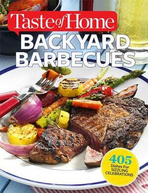 Backyard Barbecues by Editors of Taste of Home