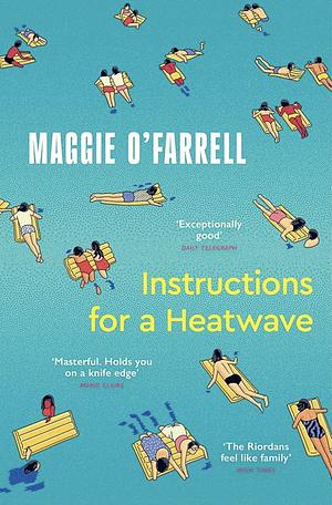 Instructions for a Heatwave by Maggie O'Farrell