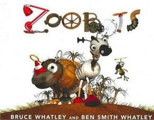 Zoobots by Bruce Whatley, Ben Smith Whatley