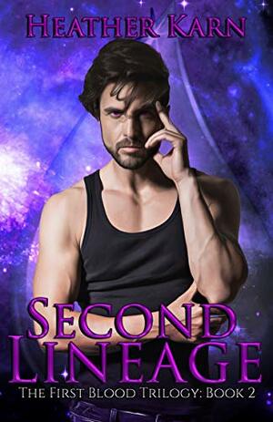 Second Lineage by Heather Karn