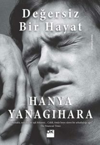 Değersiz Bir Hayat by Hanya Yanagihara