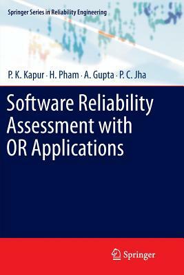 Software Reliability Assessment with or Applications by Hoang Pham, A. Gupta, P. K. Kapur