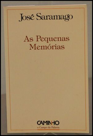 As Pequenas Memórias  by José Saramago