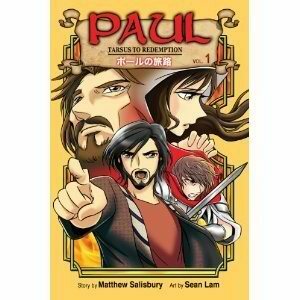 Paul: Tarsus To Redemption (Volume 1) by Matthew Salisbury, Sean Lam