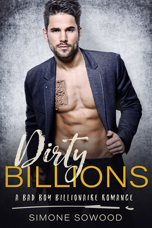 Dirty Billions by Simone Sowood