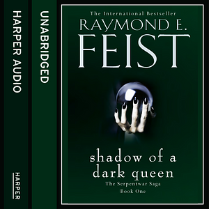 Shadow of a Dark Queen by Raymond E. Feist