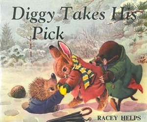 Diggy Takes His Pick by Racey Helps