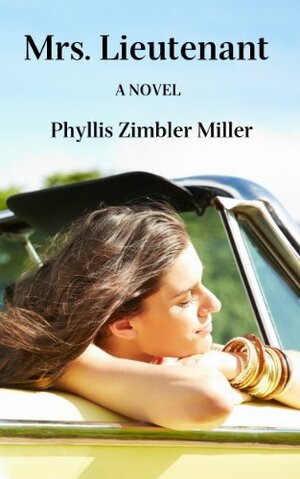 Mrs. Lieutenant by Phyllis Zimbler Miller