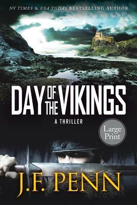 Day of the Vikings Large Print by J.F. Penn