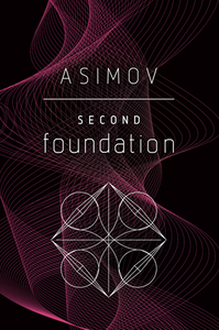 Second Foundation by Isaac Asimov