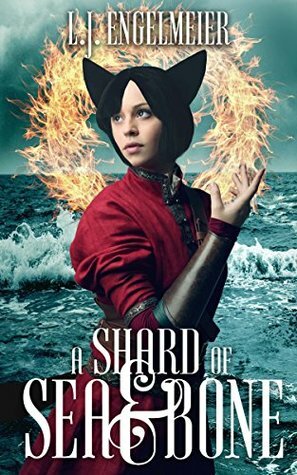 A Shard of Sea and Bone by L.J. Engelmeier