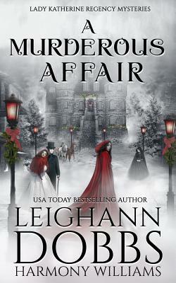 A Murderous Affair by Leighann Dobbs, Harmony Williams