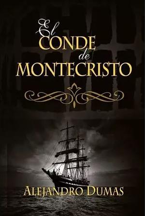 El Conde de Montecristo by Alexandre Dumas