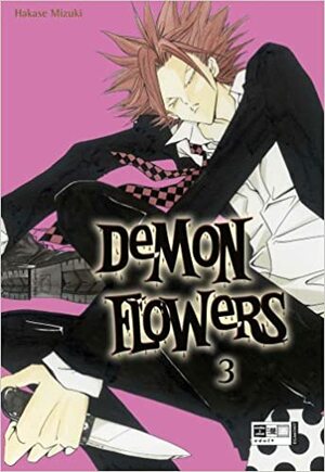 Demon flowers, Bd. 3 by Mizuki Hakase, Björn Oke Maas