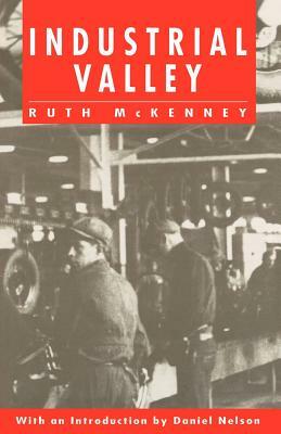 Industrial Valley: The Politics of Bureaucratic Socialism by Ruth McKenney