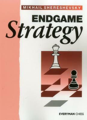Endgame Strategy by Kenneth P. Neat, Mikhail Shereshevsky