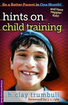 Hints On Child Training by 