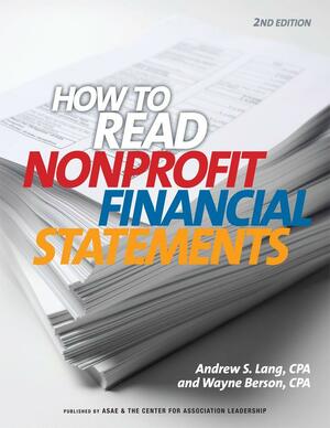 How to Read Nonprofit Financial Statements by Wayne Berson, Andrew S. Lang