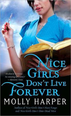 Nice Girls Don't Live Forever by Molly Harper