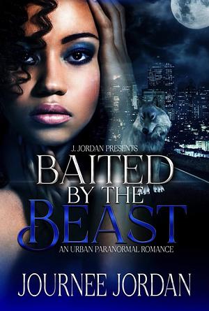 Baited by the Beast by Journee Jordan