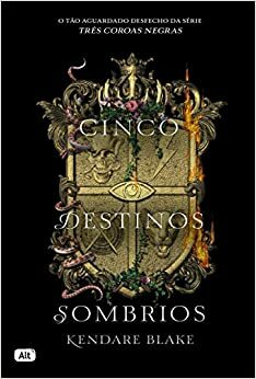 Cinco Destinos Sombrios by Kendare Blake