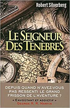 Le Seigneur des ténèbres by Robert Silverberg