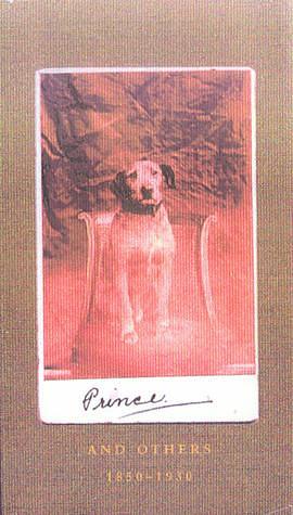 Prince and Other Dogs, 1850-1940 by Libby Hall, Libby Hall