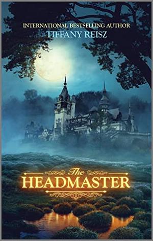 The Headmaster by Tiffany Reisz