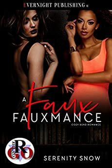 A Faux Fauxmance by Serenity Snow
