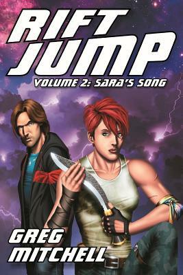 Rift Jump II: Sara's Song by Greg Mitchell