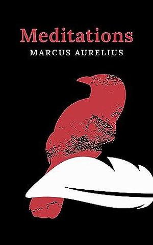 Meditations by Marcus Aurelius