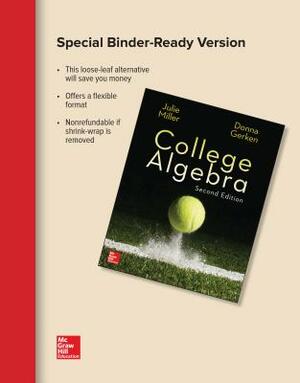 Loose Leaf Version for College Algebra by Julie Miller