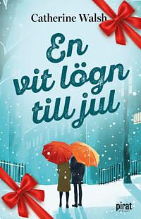 En vit lögn till jul by Catherine Walsh