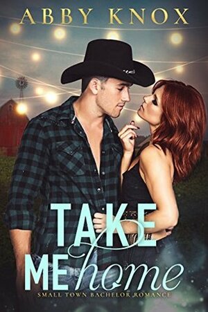 Take Me Home by Abby Knox