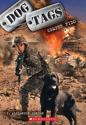 Semper Fido (Dog Tags) by C. Alexander London