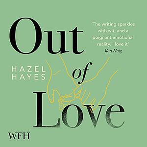 Out of Love by Hazel Hayes