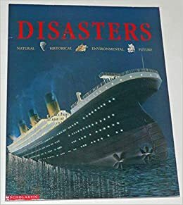 Disasters: Natural, Historical, Environmental, Future by Jonathan Stroud