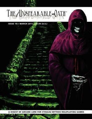 The Unspeakable Oath - Issue 19 by Shane Ivey
